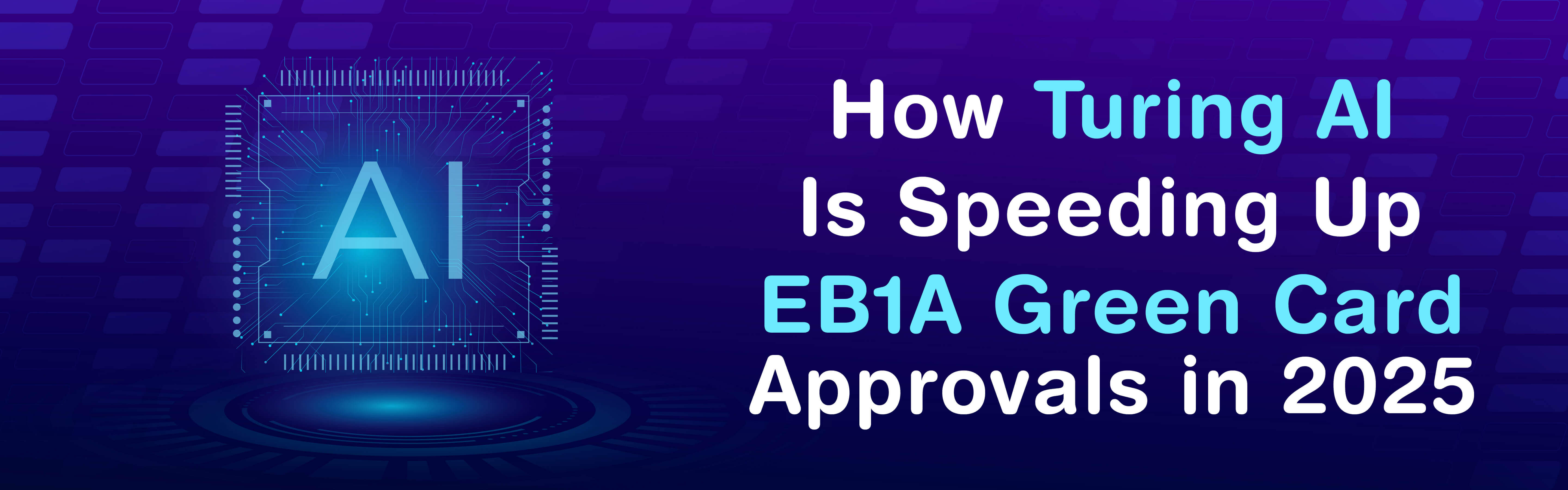 How Turing AI Is Speeding Up EB1A Green Card Approvals in 2025