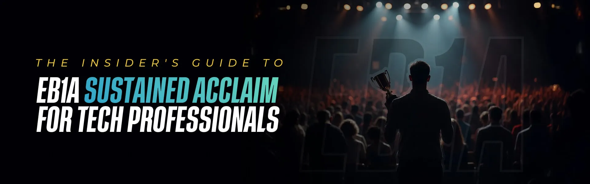 The Insider's Guide to EB1A Sustained Acclaim for Tech Professionals