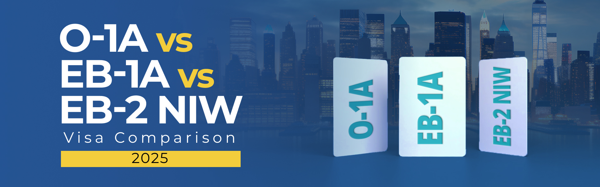 O-1A vs EB-1A vs EB-2 NIW visa comparison _ EB1A Experts