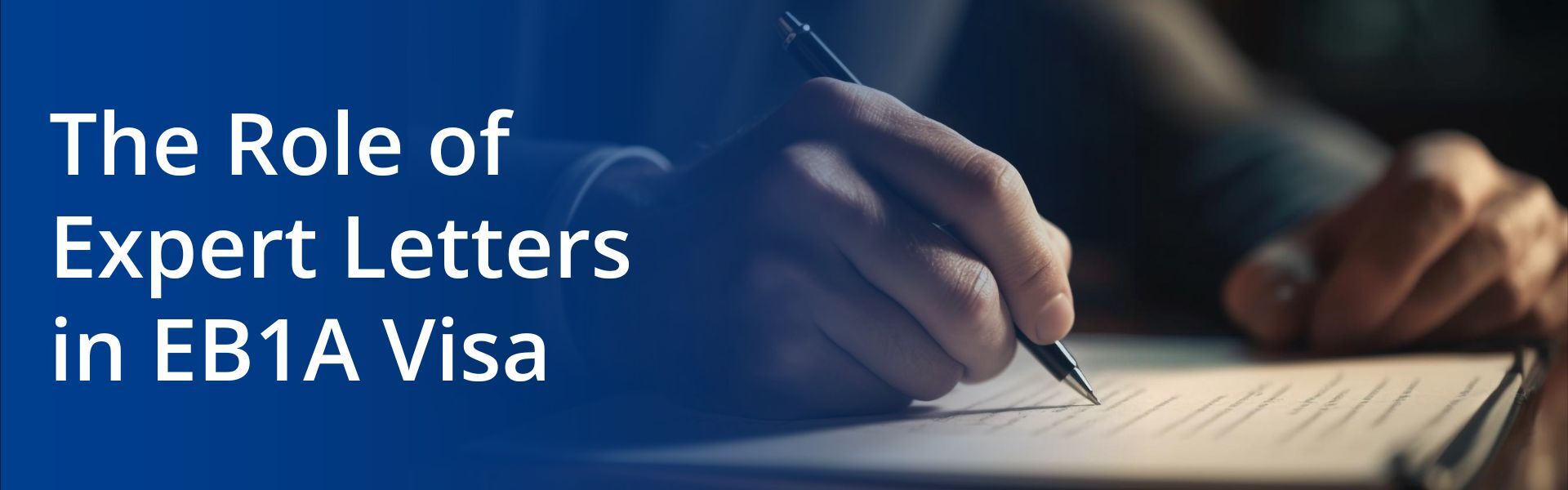 The Role of Expert Letters in EB1A: How to make every word count