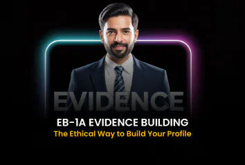 EB1A Evidence Strategy: The Ethical Way to Present Your Achievements