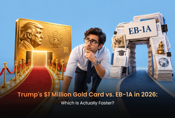 Trump’s $1 Million Gold Card vs. EB-1A in 2026: Which Is Actually Faster?