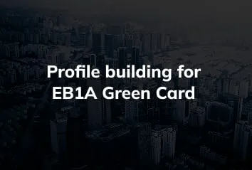 Profile Building for EB1A
                          Green Card: EB1A CRITERIA Tech Professionals Need to Know